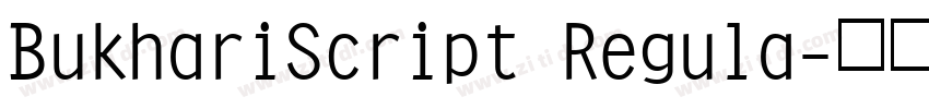 BukhariScript Regula字体转换